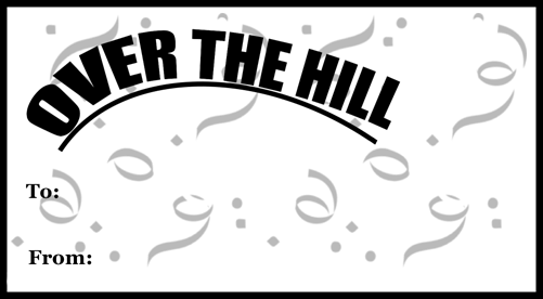 Over the Hill Gift Tag gift tag