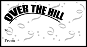 Over the Hill Gift Tag