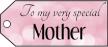To My Mother Gift Tags